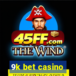 9k bet casino